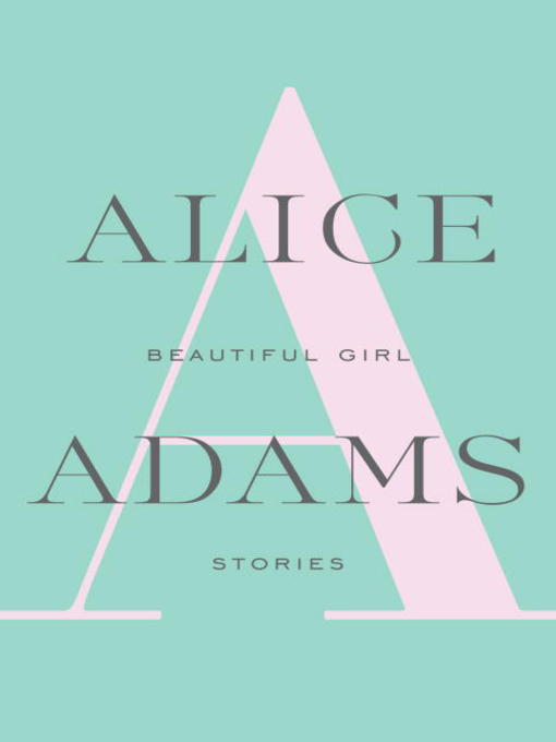 Title details for Beautiful Girl by Alice Adams - Available